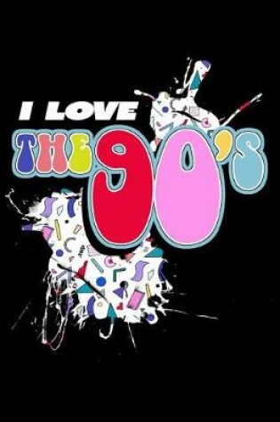 Cover of I Love the 90's