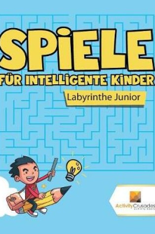 Cover of Spiele Für Intelligente Kinder