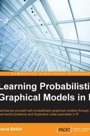 Cover of Learning Probabilistic Graphical Models in R