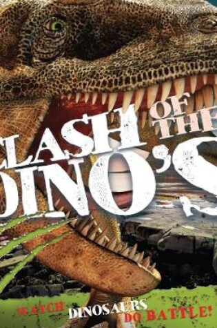 Cover of Clash of The Dinosaurs