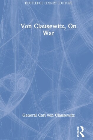 Cover of Von Clausewitz, On War