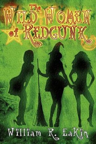 Cover of The Wild Women of Redgunk