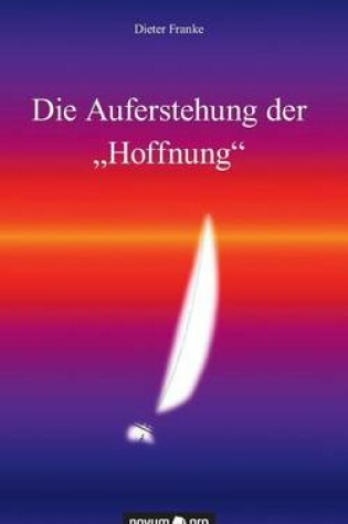 Cover of Die Auferstehung der "Hoffnung"