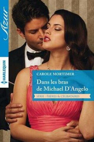 Cover of Dans Les Bras de Michael D'Angelo