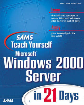 Cover of Sams Teach Yourself Microsoft Windows 2000 Server in 21 Days