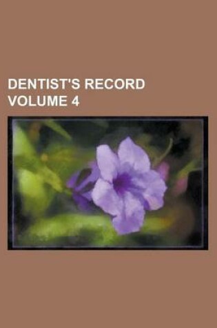 Cover of Dentist's Record Volume 4