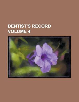 Book cover for Dentist's Record Volume 4