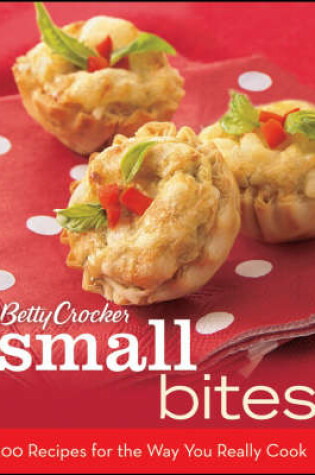 Cover of Betty Crocker Small Bites