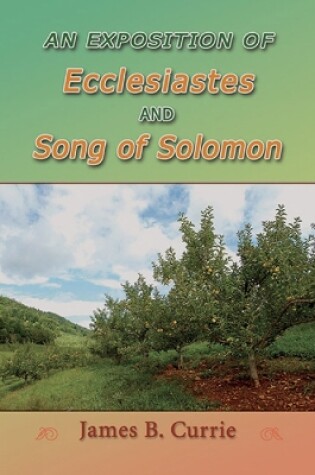 Cover of Exposition of Ecclesiastes and Song of Solomon