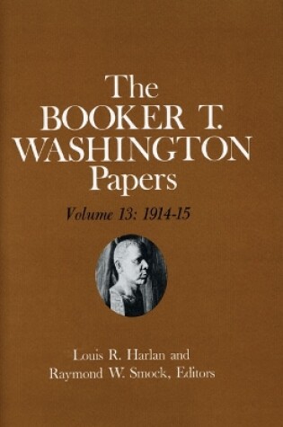 Cover of Booker T. Washington Papers Volume 13