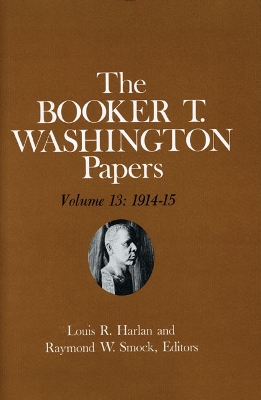 Book cover for Booker T. Washington Papers Volume 13