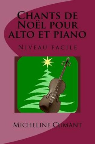 Cover of Chants de Noel pour alto et piano