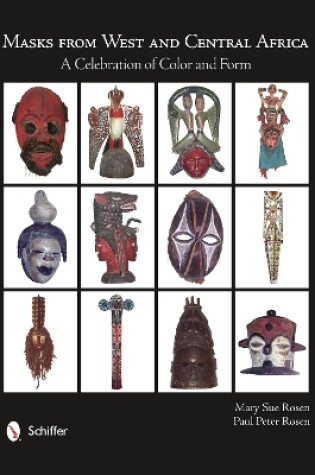 Cover of Masks from West and Central Africa: A Celebration of Color and Form