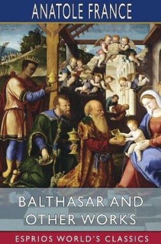 Cover of Balthasar and Other Works (Esprios Classics)