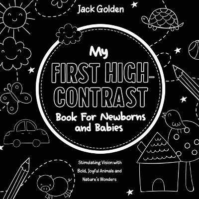 Book cover for My First High-Contrast Book For Newborns and Babies