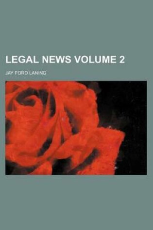 Cover of Legal News Volume 2
