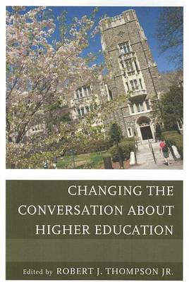 Book cover for Changing the Conversation about Higher Education