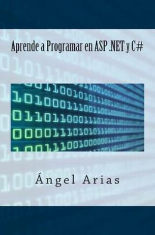 Cover of Aprende a Programar en ASP .NET y C#