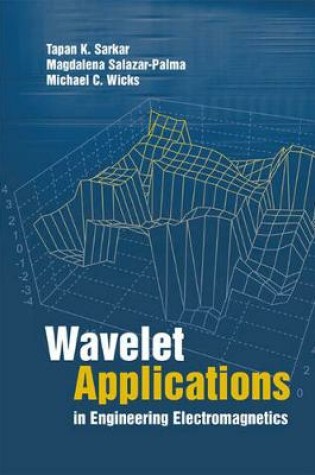 Cover of Wavelet Application in Engineering Electromagnetics