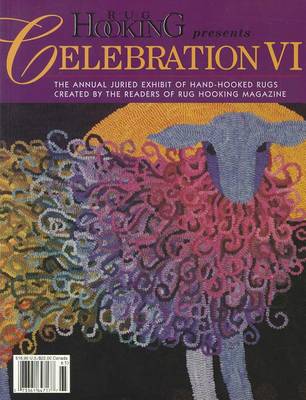 Cover of Rug Hooking Presents Celebration VI