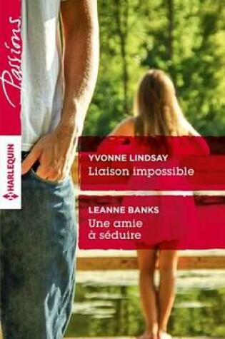 Cover of Liaison Impossible - Une Amie a Seduire