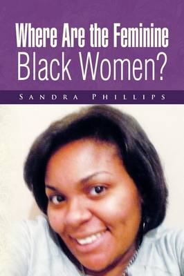 Book cover for Where Are the Feminine Black Women?