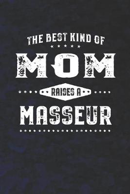 Book cover for The Best Kind Of Mom Raises A Masseur