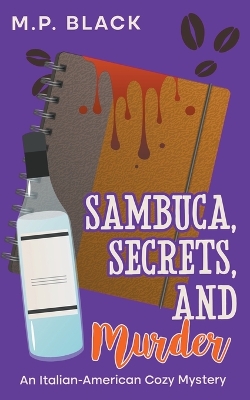 Book cover for Sambuca, Secrets, and Murder