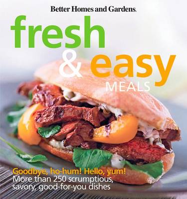 Book cover for Fresh and Easy Meals: Better Homes and Gardens