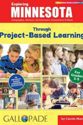 Cover of Exploring Minnesota Through Project-Based Learning
