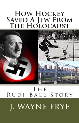 Book cover for How Hockey Saved a Jew from the Holacaust