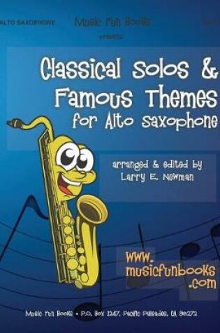 Cover of Classical Solos & Famous Themes for Alto Saxophone