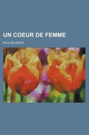 Cover of Un Coeur de Femme
