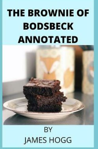 Cover of The Brownie of Bodsbeck Annotated