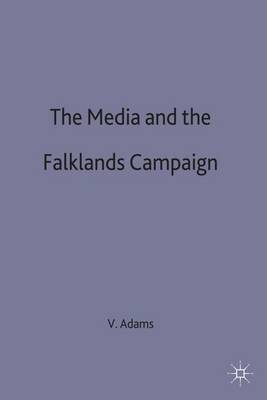 Book cover for The Media and the Falklands Campaign