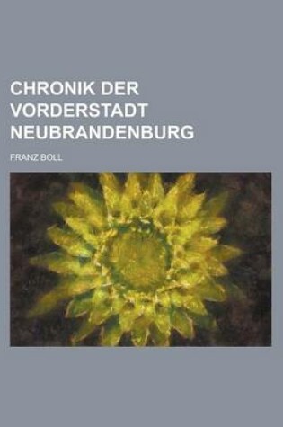 Cover of Chronik Der Vorderstadt Neubrandenburg