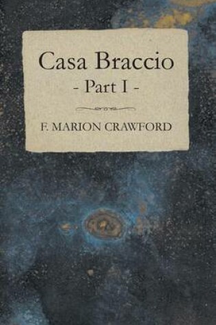 Cover of Casa Braccio - Part I