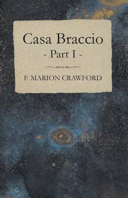 Book cover for Casa Braccio - Part I