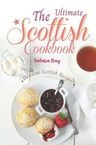 Cover of The Ultimate Scottish Cookbook