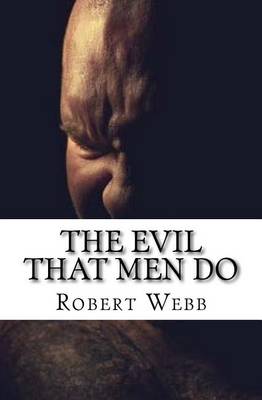 Book cover for The Evil That Men Do