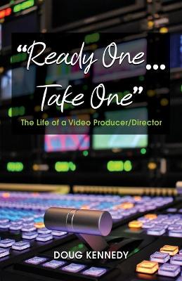 Cover of Ready One... Take One