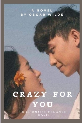 Book cover for Crazy For You Billionaire Romance novel