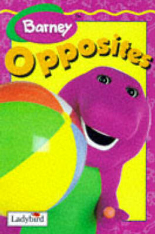 Cover of Barney's Book of Opposites