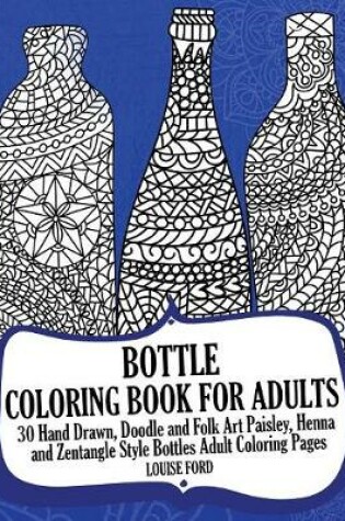 Cover of Bottle Coloring Book For Adults