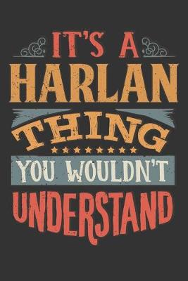 Book cover for Its A Harlan Thing You Wouldnt Understand