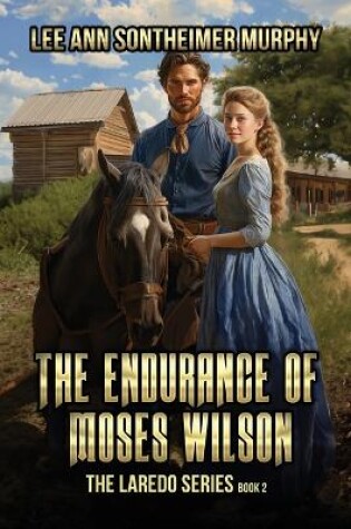 Cover of The Endurance of Moses Wilson