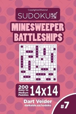 Book cover for Sudoku Minesweeper Battleships - 200 Easy to Medium Puzzles 14x14 (Volume 7)