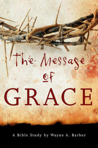 Cover of The Message of Grace