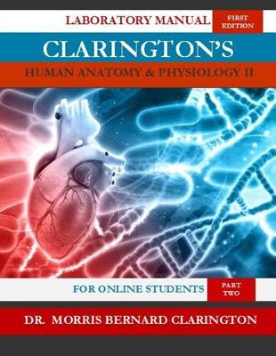 Book cover for Clarington's Human Anatomy & Physiology II (For Online Students)