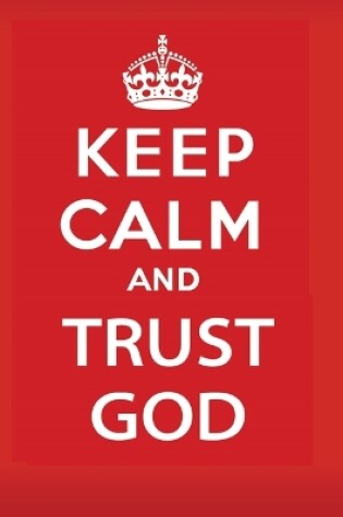 Cover of Keep Calm and Trust God